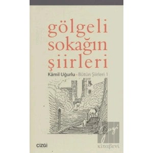 Gölgeli Sokağın Şiirleri