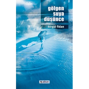 Gölgen Suya Düşünce