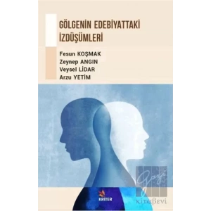 Gölgenin Edebiyattaki İzdüşümleri