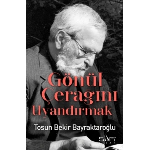 Gönül Çerağanı Uyandırmak