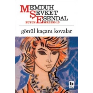 Gönül Kaçanı Kovalar