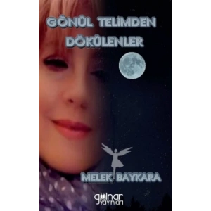 Gönül Telimden Dökülenler