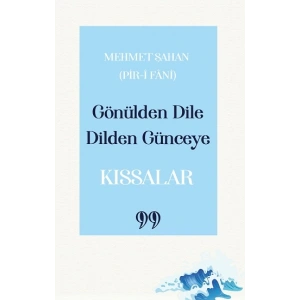 Gönülden Dile Dilden Günceye: “Kıssalar”