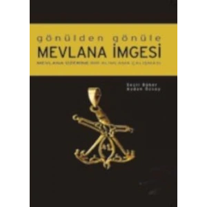 Gönülden Gönüle Mevlana İmgesi