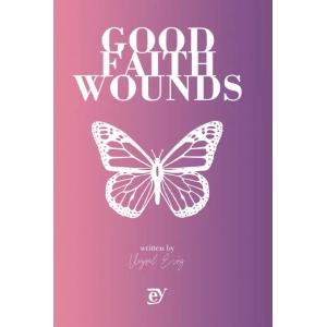 Good Faith Wounds
