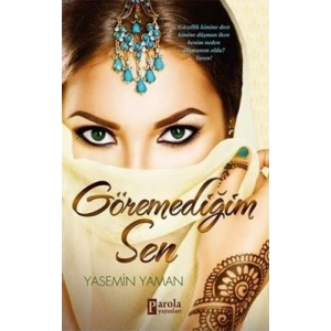 Göremediğim Sen