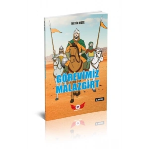 Görevimiz Malazgirt