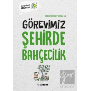 Görevimiz Şehirde Bahçecilik