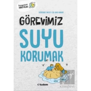 Görevimiz Suyu Korumak