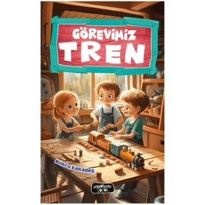 Görevimiz Tren
