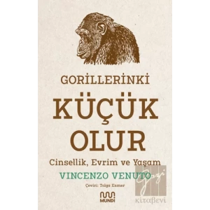 Gorillerinki Küçük Olur: Cinsellik, Evrim ve Yaşam