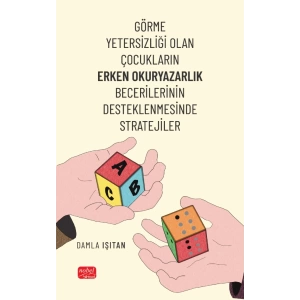 Görme Yetersizliği Olan Çocukların Erken Okuryazarlık Becerilerinin Desteklenmesinde Stratejiler