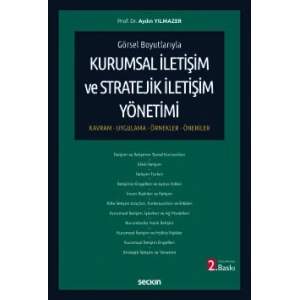 Görsel BoyutlarıylaKurumsal İletişim ve Stratejik İletişim Yönetimi Kavram – Uygulama – Örnekler–Öneriler