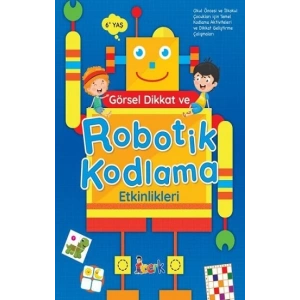 Görsel Dikkat ve Robotik Kodlama Etkinlikleri
