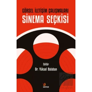 Görsel İletişim Çalışmaları: Sinema Seçkisi