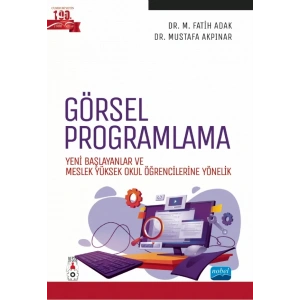 GÖRSEL PROGRAMLAMA - Yeni Başlayanlar ve Meslek Yüksek Okul Öğrencilerine Yönelik