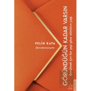 Göründüğün Kadar Varsın