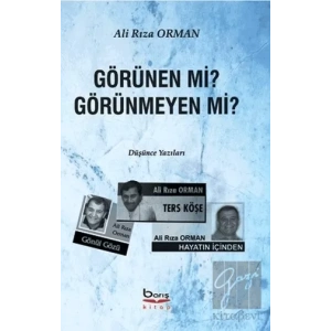 Görünen mi? Görünmeyen mi?