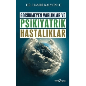 Görünmeyen Hastalıklar ve Psikiyatrik Hastalıklar