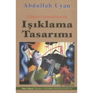 Gösteri Sanatlarında Işıklama Tasarımı