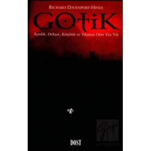 Gotik Aşırılık, Dehşet, Kötülük ve Yıkım Dört Yüzyılı