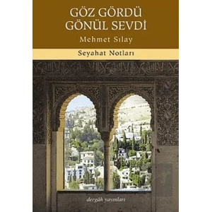 Göz Gördü Gönül Sevdi