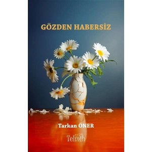 Gözden Habersiz