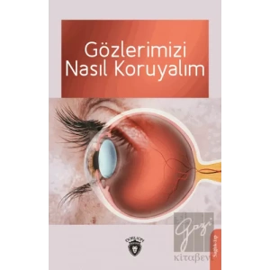 Gözlerimizi Nasıl Koruyalım