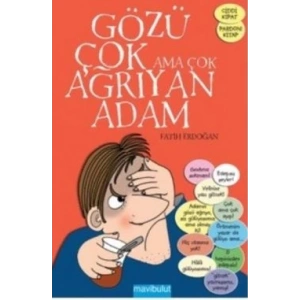 Gözü Çok Ama Çok Ağrıyan Adam
