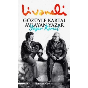 Gözüyle Kartal Avlayan Yazar Yaşar Kemal