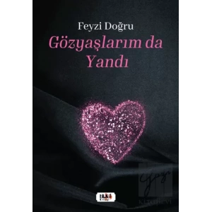 Gözyaşlarım da Yandı