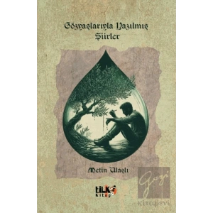 Gözyaşlarıyla Yazılmış Şiirler