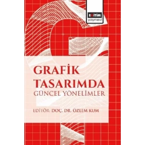 Grafik Tasarımda Güncel Yönelimler