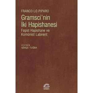 Gramscinin İki Hapishanesi