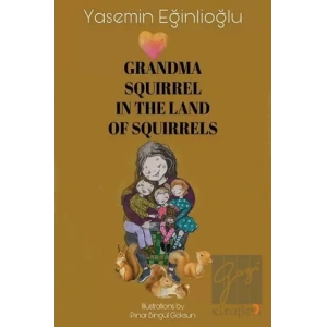 Grandma Squirrel In The Land Of Squeirrels