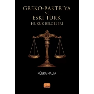 Greko-Baktriya ve Eski Türk Hukuk Belgeleri