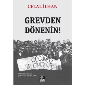 Grevden Dönenin!