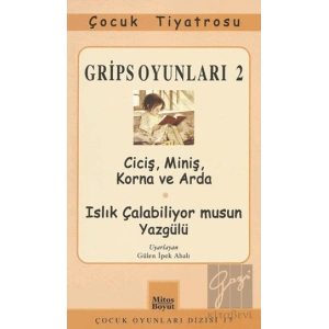 Grips Oyunları 2 - Ciciş, Miniş, Korna ve Arda- Islık Çalabiliyor musun Yazgülü