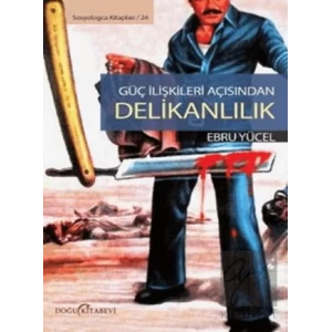 Güç İlişkileri Açısından Delikanlılık