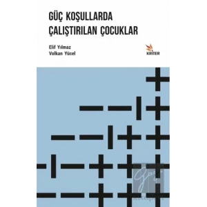 Güç Koşullarda Çalıştırılan Çocuklar