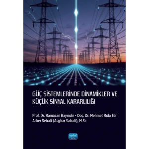 Güç Sistemlerinde Dinamikler ve Küçük Sinyal Kararlılığı