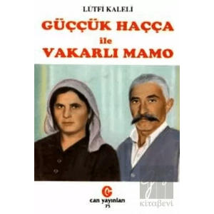 Güççük Haçça ile Vakarlı Mamo