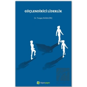 Güçlendirici Liderlik