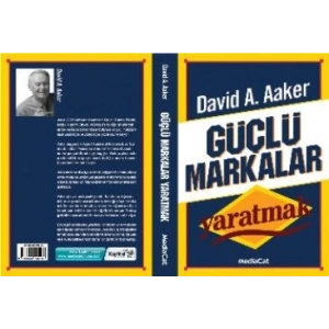 Güçlü Markalar Yaratmak