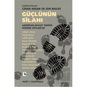 Güçlünün Silahı: Amerikan Devlet Terörü Üzerine Söyleşiler