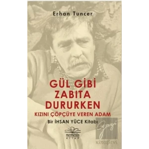 Gül Gibi Zabıta Dururken Kızını Çöpçüye Veren Adam