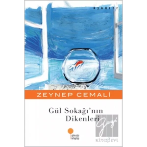 Gül Sokağı’nın Dikenleri