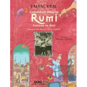 Gülendam Nenem RUMİ Annem ve Ben