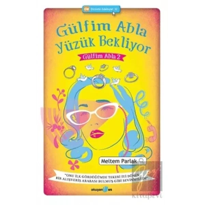 Gülfim Abla Yüzük Bekliyor