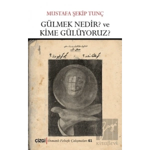 Gülmek Nedir? ve Kime Gülüyoruz?